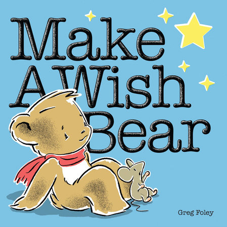 Make a Wish Bear by Greg Foley