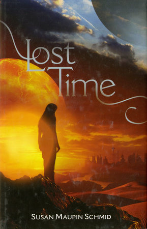 Lost Time by Susan Maupin Schmid