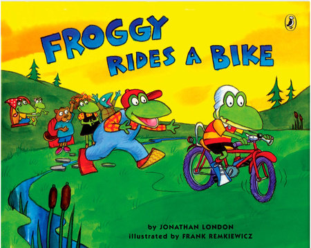 Froggy Rides a Bike by Jonathan London and Frank Remkiewicz