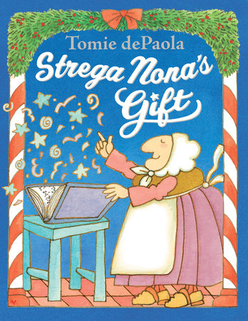 Strega Nona's Gift by Tomie dePaola