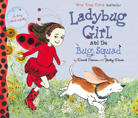 Ladybug Girl and the Bug Squad by Jacky Davis