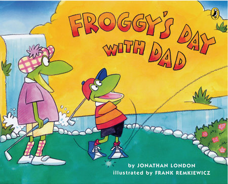 Froggy's Day with Dad by Jonathan London
