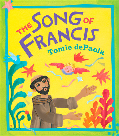 The Song of Francis by Tomie dePaola