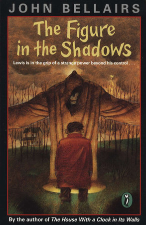 The Figure In the Shadows by John Bellairs