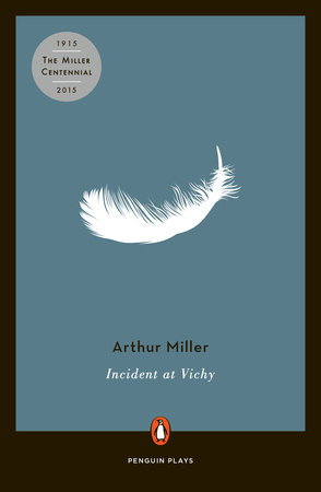 Incident at Vichy by Arthur Miller