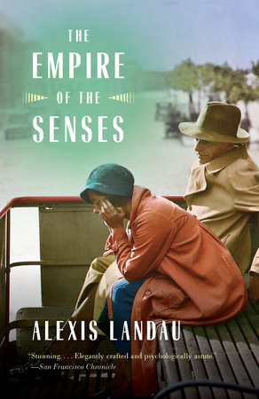 The Empire of the Senses by Alexis Landau