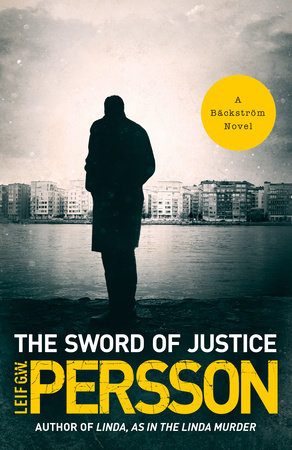 The Sword of Justice by Leif G. W. Persson