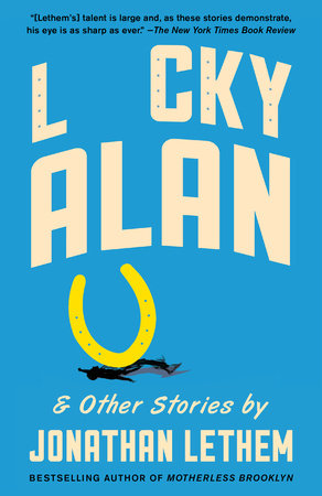 Lucky Alan by Jonathan Lethem