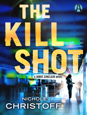 The Kill Shot by Nichole Christoff