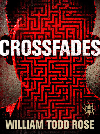 Crossfades by William Todd Rose