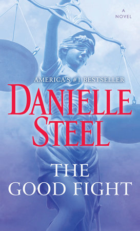 The Good Fight by Danielle Steel