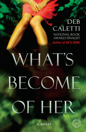What's Become of Her by Deb Caletti