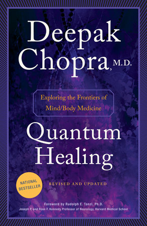 Quantum Healing (Revised and Updated) by Deepak Chopra, M.D.