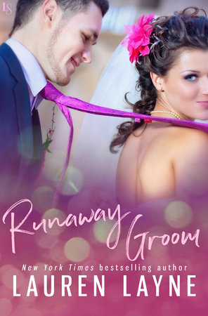 Runaway Groom by Lauren Layne
