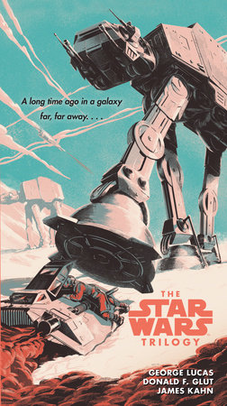 Star Wars Trilogy by George Lucas, Donald Glut and James Kahn
