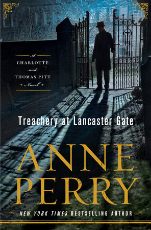 Treachery at Lancaster Gate by Anne Perry