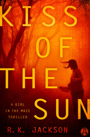 Kiss of the Sun by R. K. Jackson