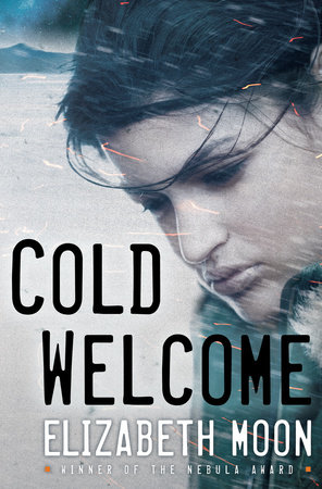 Cold Welcome by Elizabeth Moon