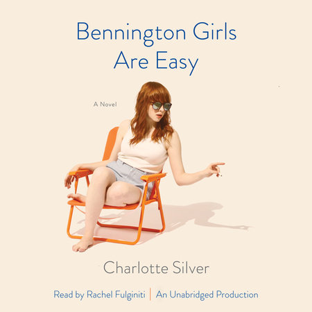 Bennington Girls Are Easy by Charlotte Silver