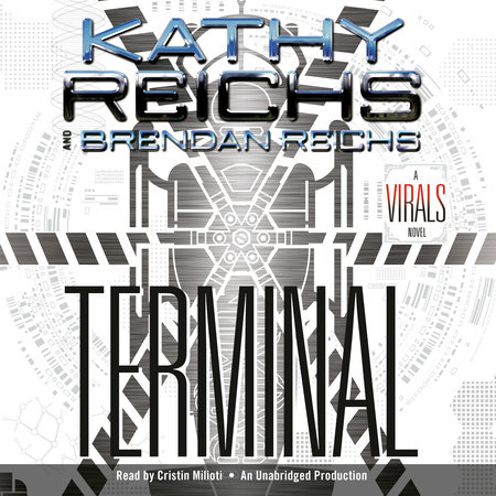 Terminal by Kathy Reichs and Brendan Reichs