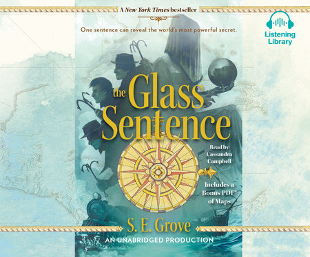 The Glass Sentence by S. E. Grove