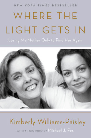 Where the Light Gets In by Kimberly Williams-Paisley