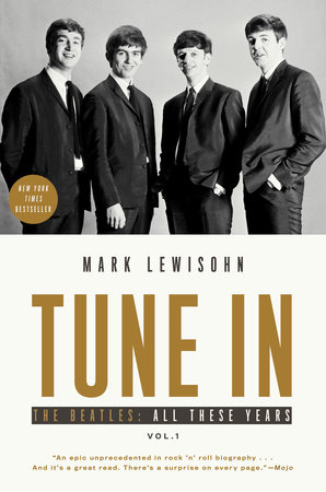 Tune In by Mark Lewisohn