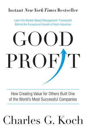 Good Profit by Charles G. Koch