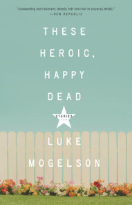 These Heroic, Happy Dead