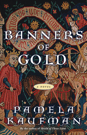 Banners of Gold by Pamela Kaufman