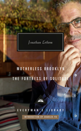 Motherless Brooklyn; The Fortress of Solitude by Jonathan Lethem
