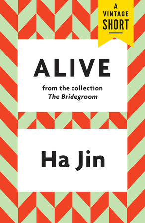 Alive by Ha Jin