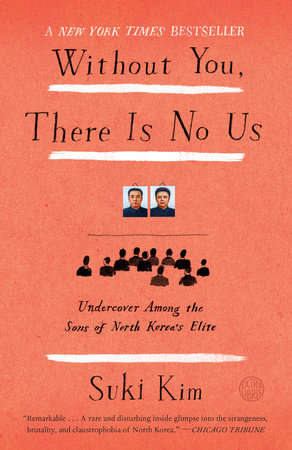 Without You, There Is No Us by Suki Kim