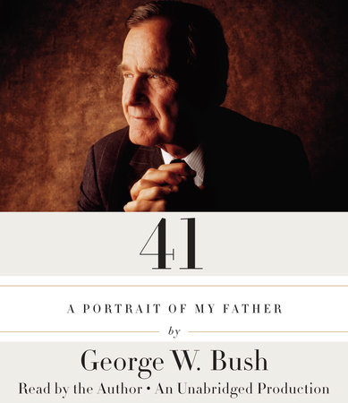41 by George W. Bush
