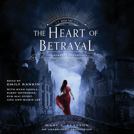 The Heart of Betrayal by Mary E. Pearson