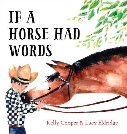 If a Horse Had Words by Kelly Cooper