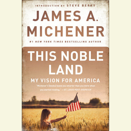 This Noble Land by James A. Michener