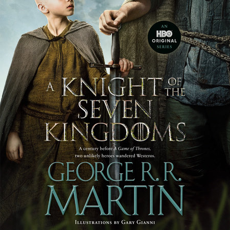 A Knight of the Seven Kingdoms (HBO Tie-In Edition) by George R. R. Martin