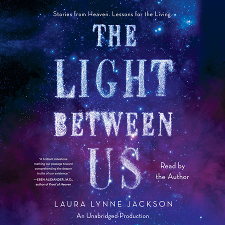 The Light Between Us by Laura Lynne Jackson