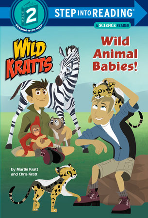 Wild Animal Babies! (Wild Kratts) by Chris Kratt and Martin Kratt