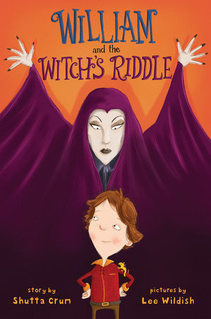 William and the Witch's Riddle by Shutta Crum