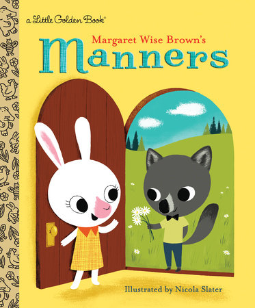 Margaret Wise Brown's Manners by Margaret Wise Brown