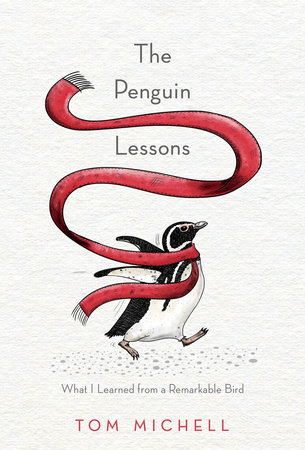 The Penguin Lessons by Tom Michell