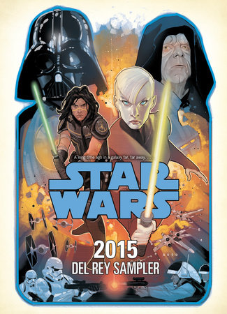 Star Wars 2015 Sampler by John Jackson Miller, James Luceno, Kevin Hearne, Paul S. Kemp and Christie Golden