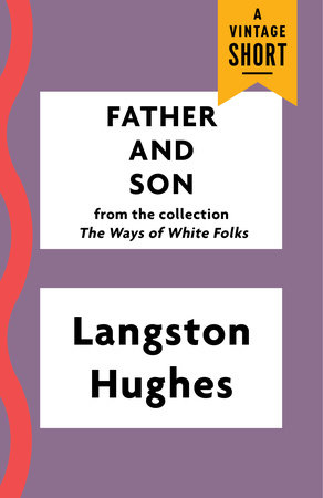 Father and Son by Langston Hughes