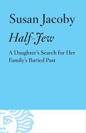 Half-Jew by Susan Jacoby