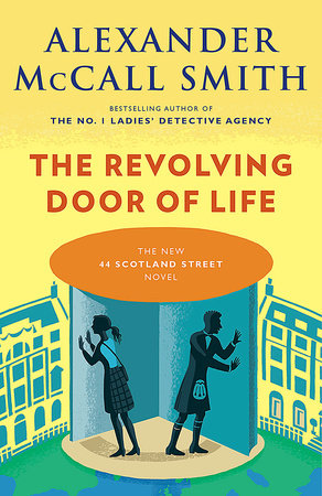 The Revolving Door of Life by Alexander McCall Smith