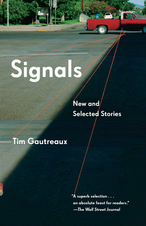 Signals by Tim Gautreaux
