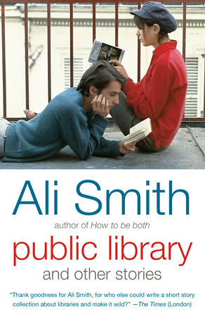 Public Library and Other Stories by Ali Smith
