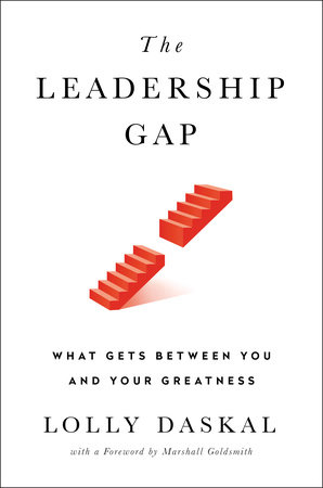 The Leadership Gap by Lolly Daskal